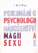 J.K.UFon: Pojednn o psychologii nboenstv magii a sexu I